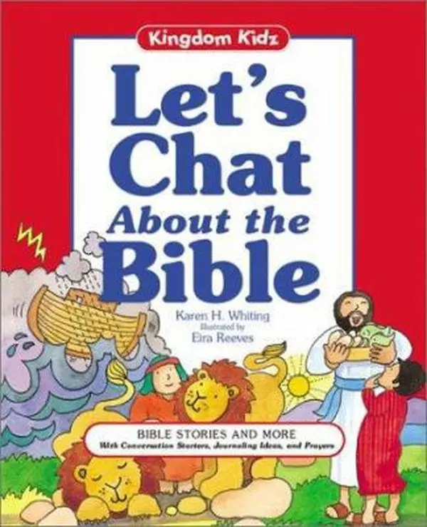 USED Kingdom Kidz Illustrated Scripture Book - Let's Chat about the Bible: Bible Stories, Conversation Starters, Journaling Ideas, Prayers by Karen H. Whiting (Hardcover)