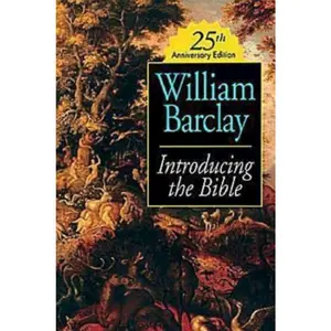 USED-Introducing the Bible 25th Anniversary Edition by Barclay, William (Paperback)