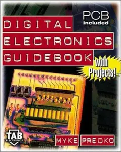 USED-Digital Electronics Guidebook: With Projects! by Myke Predko (Paperback)
