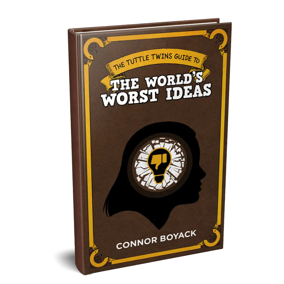 The Tuttle Twins Guide to the World's Worst Ideas