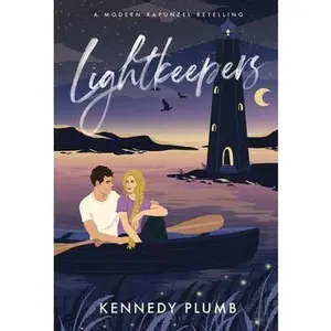 Lightkeepers: A Modern Rapunzel Retelling -- Kennedy Plumb - Hardcover