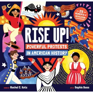 Rise Up!: Powerful Protests in American History Hardcover – Picture Book, March 11, 2025