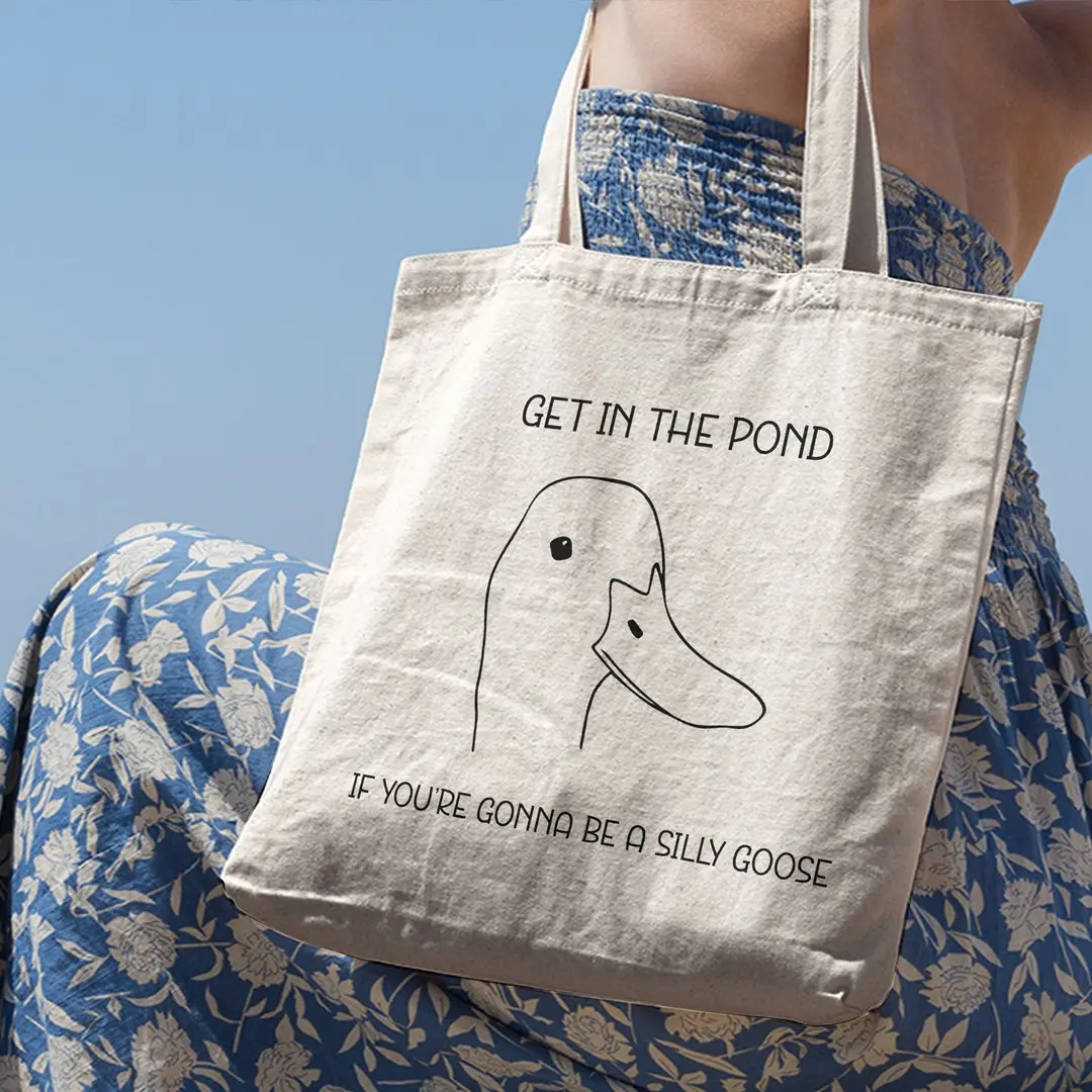 Silly Goose Tote Bag, Silly Goose Bag, Get In the Pond Bag, Aesthetic Tote Bag, Tote Bag Gift,Birthday Gift,Canvas Tote Bag,Eco Shopping Bag