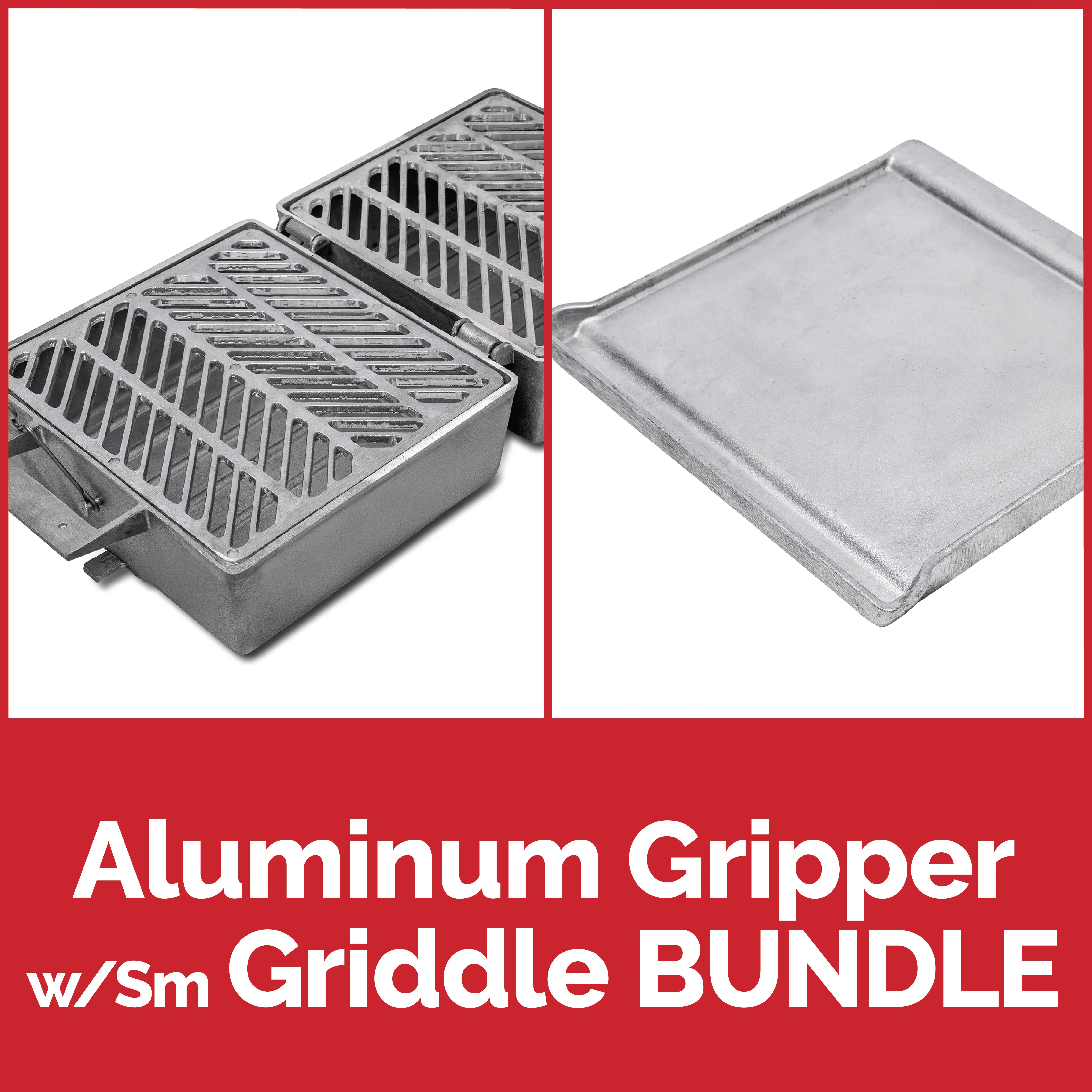 Aluminum Gripper w/Sm Griddle BUNDLE