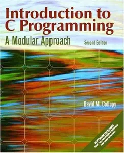 USED-Introduction to C Programming: A Modular Approach (2nd Edition) by David M. Collopy (Paperback)