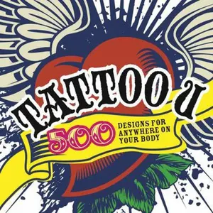 USED-Tattoo U: 500 Designs for Anywhere on Your Body by Michael Rivilis (Paperback)