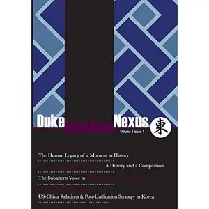 USED-Duke East Asia Nexus: Volume 4 issue 1 by Thondup, Tenzing (Paperback)