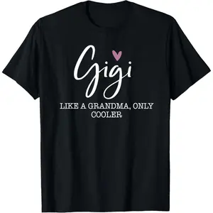100%cotton Gigi Like A Grandma Only Cooler Heart Mother's Day Gigi T-Shirt