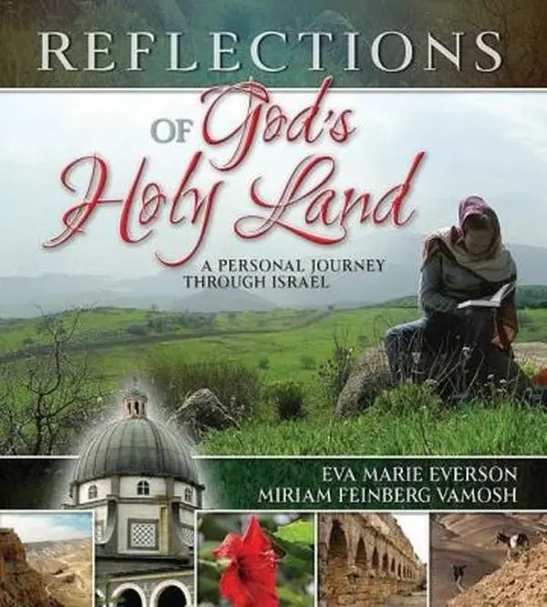 USED-Reflections of God's Holy Land: A Personal Journey Through Israel by Eva Marie Everson (Hardcover)