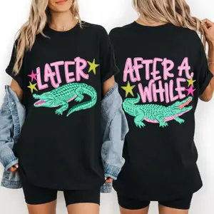 Later Gator Shirt, After While Crocodile Shirt, Funny Graphic Tee, Front Back Print Shirt, Vintage 90s Style Shirt,4th Of July shirt, Funny Graphic Alligator Tee, Gift For Him Or Her, Funny Mama Shirt, Mother Day Gift Top Womenswear Fitted