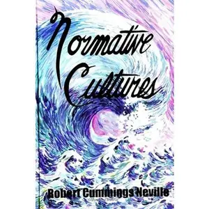 USED-Normative Cultures by Neville, Robert Cummings (Paperback)
