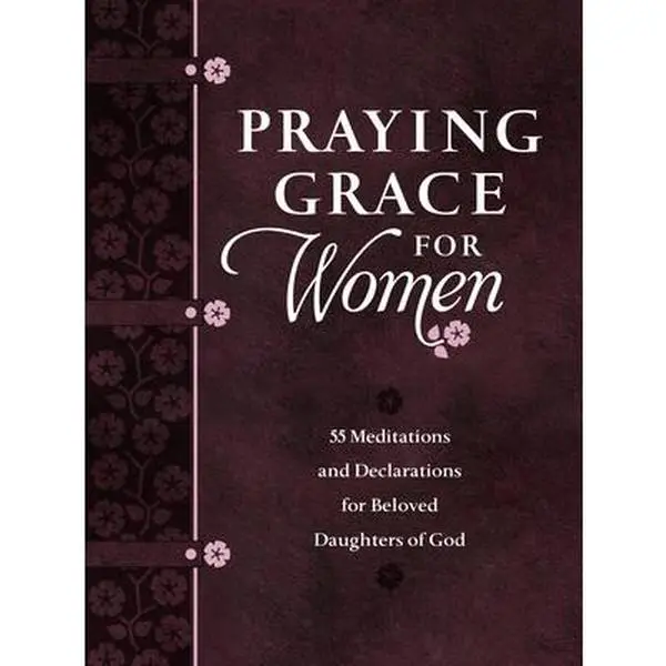 USED Book - Praying Grace for Women: 55 Meditations and Declarations for Beloved Daughters of God by Holland, David A. (Imitation Leather) - english
