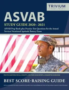USED-ASVAB Study Guide 2020-2021: ASVAB Prep Book plus Practice Test Questions for the Armed Services Vocational Aptitude Battery Exam by Trivium Military Exam Prep Team (Paperback)