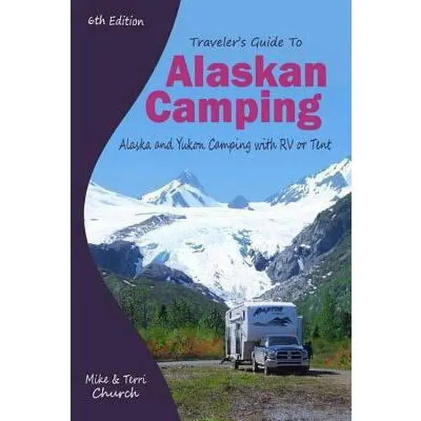 USED Book - Traveler's Guide to Alaskan Camping: Alaska and Yukon Camping With RV or Tent (Traveler's Guide series) by Mike Church (Paperback) - english