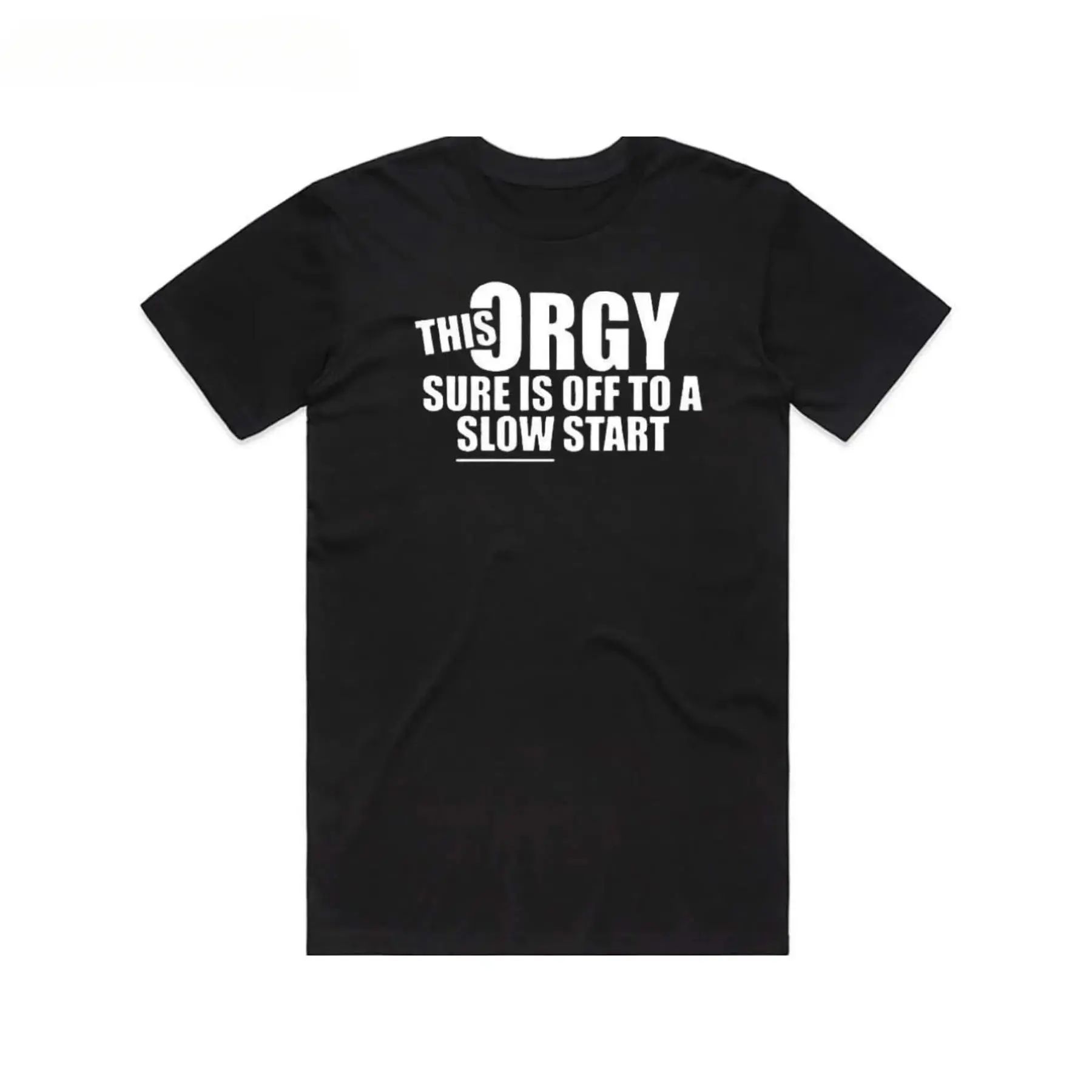 Funny 'This Orgy Sure is Off to a Slow Start' Graphic T-Shirt - Black Cotton, Regular Fit, Short-Sleeve Round Neck Menswear Top, Machine Washable, Casual Humor Tee for Adults, Ideal for Parties & Outdoor Events, Shortsleeve