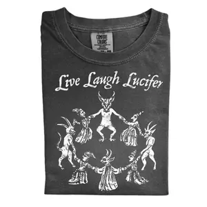 The Live Laugh Lucifer Comfort Colors Shirt: Pigment-Dyed Vintage Tee with Dark Humor Graphic, Gothic Occult Vibes, Funny Satanic Print, Halloween-Ready Relaxed Fit Unisex Apparel
