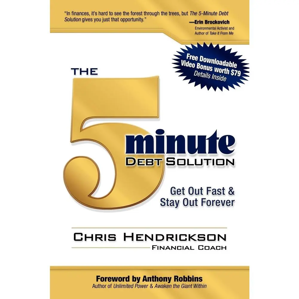 USED-The 5-Minute Debt Solution: Get Out Fast & Stay Out Forever by Hendrickson, Chris (Paperback)