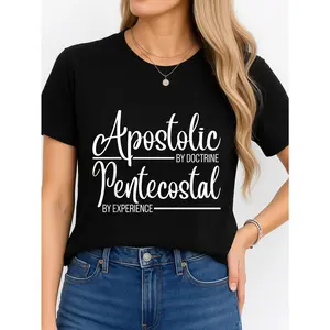 Apostolic Pentecostal T Shirt Black Religious Faith Wear Personalized Unisex Women Top All Season Comfortable Breathable Short Sleeve Tee Suitable For Any Outfit Made In Usa