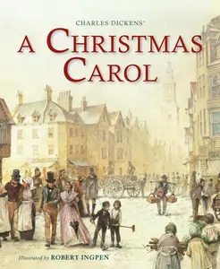 USED-A Christmas Carol (Abridged): A Robert Ingpen Illustrated Classic by Dickens, Charles (Hardcover)