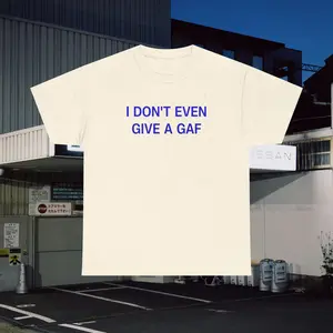 I Don't Even Give A GAF Statement, Unisex Heavy Cotton Tee - Casual Wear, Gift for Gen Z Millennials, Indie Fashion Aesthetic, Minimalist