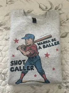 Baseball Sweatshirt Wanna Be a Baller Sweatshirt Comfy Sweatshirt