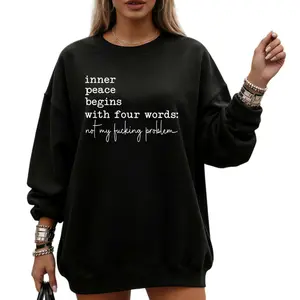 Oversized Unisex Long Sleeve Sweatshirt – 'Inner Peace Begins with Four Words' Funny Sassy Quote, Streetwear Style for Men & Women