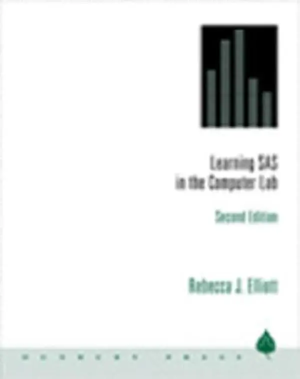USED-Learning SAS in the Computer Lab by Rebecca J. Elliott (Paperback)