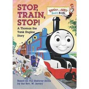 USED-Stop, Train, Stop! a Thomas the Tank Engine Story (Thomas & Friends) by Awdry, W. (Board book)