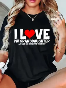 100% Cotton I Love My Granddaughter And Yes She Bought Me This T-Shirt