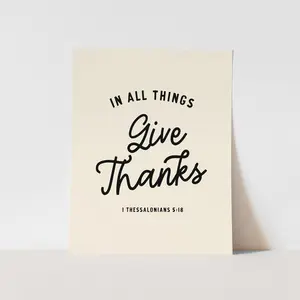 {Neutral} In All Things Give Thanks Art Print