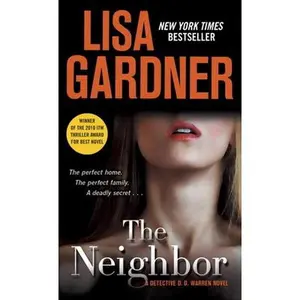 USED-The Neighbor: A Detective D. D. Warren Novel by Gardner, Lisa (Mass Market Paperback)