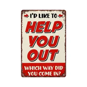 I'd Like to Help You Out Metal Wall Decoration - Fun Signs for Men's Caves, Garage or Store 8x12Inch