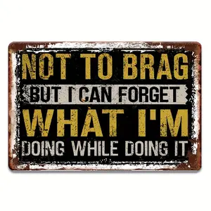 1pc, Humorous Vintage Aluminum Sign (12x8 inches), "Not to Brag" Quote, Retro Wall Art Decor, Multipurpose Indoor/Outdoor Plaque for Garage, Porch, Cafe, English Text, Wall Hanging Decorative Sign