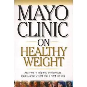 USED-Mayo Clinic On Healthy Weight by Hensrud, Donald D., M.D., Editor (Paperback)