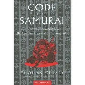 USED-The Code of the Samurai: A Modern Translation of the Bushido Shoshinshu of Taira Shigesuke by Cleary, Thomas (Hardcover)