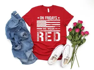 On Friday We Wear Red T-Shirt Sweatshirt or Hoodie: Remember Everyone Deployed shirt