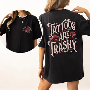 Comfort Colors Retro Tattoos Are Trashy 2-Sided Tee Vintage Rose Graphic Printed Oversized Women's Casual Top Soft Cotton Fabric