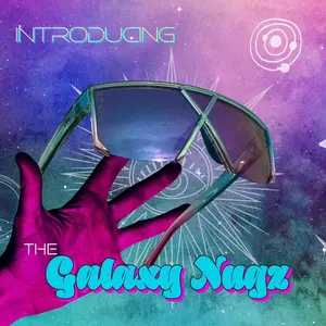 Galaxy Nugz - Put Phateez On Your Face!!