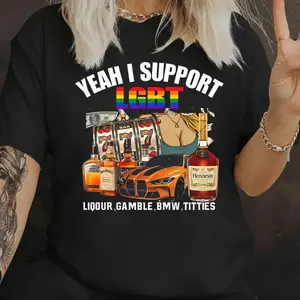 I Support LGBT Liquor Gamble Tits T-Shirt | Rainbow Pride Graphic Tee
