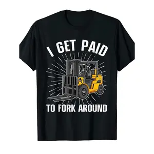 [100% Cotton] 100% Cotton Funny Forklift Driver Trendy Fa hion Plus Size T Shirt I Get Paid to Fork Around Saying Heavy Machinery Graphic Tee Forklift Operator Gift Black Shirt with Yellow Forklift De ign Loo e Fit Crew Neck All Sea on Ca ual Work Apparel