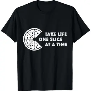 100% Cotton Funny Pizza Lover Motivational Food Phrase One Slice At T-Shirt