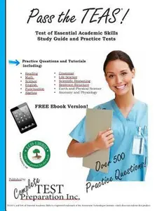USED-Pass the TEAS V: Complete TEAS 5 Study Guide with Practice Test Questions by Preparation Team, Complete Test (Paperback)