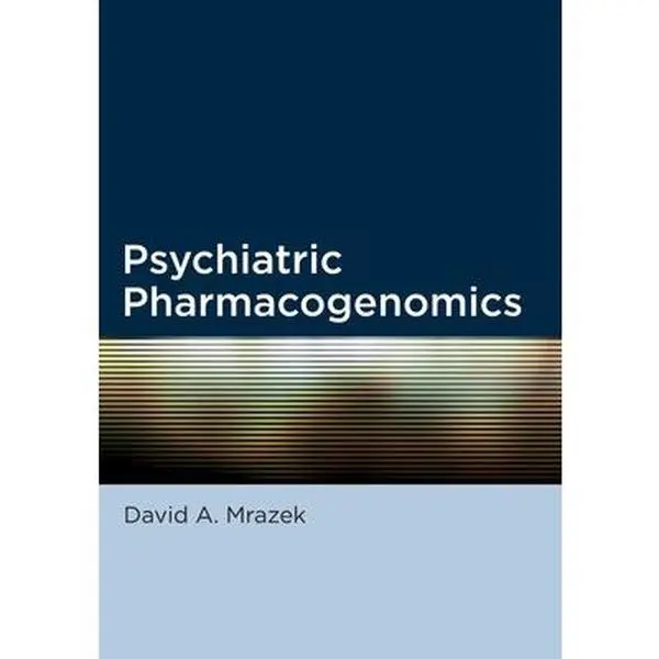USED-Psychiatric Pharmacogenomics by Mrazek, David A. (Hardcover)