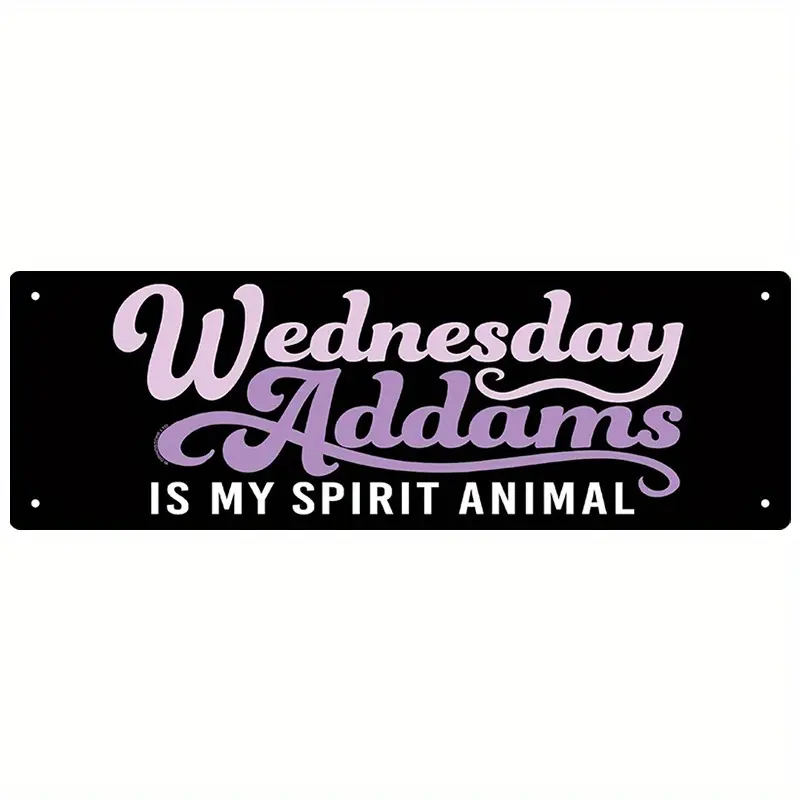Wednesday Addams is My Spirit Animal Slim Tin Sign 4x16 Inch