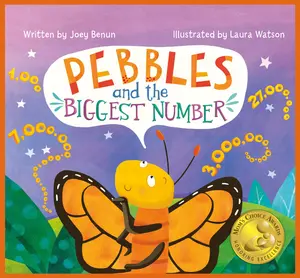 Pebbles and the Biggest Number -- Joey Benun - Hardcover