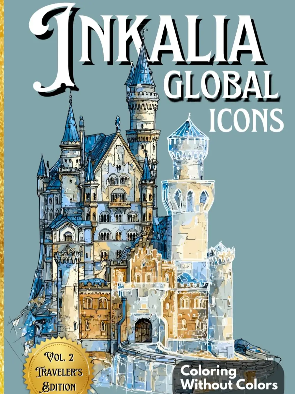 Inkalia: Global Icons – Reverse Ink Tracing Coloring Book for Adults & Teens: Trace 37 World Landmarks Using Just One Black Pen – A Travel-Sized ... Movement (Inkalia: Trace, Travel & Share)