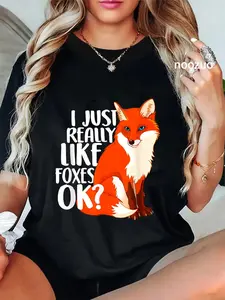 100% Cotton Unisex I JUST REALLY LIKF FOXES OK? - Funny Fox T-shirt women T-Shirt Casual Top