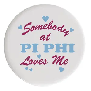 Pi Beta Phi Love Me Sorority Button