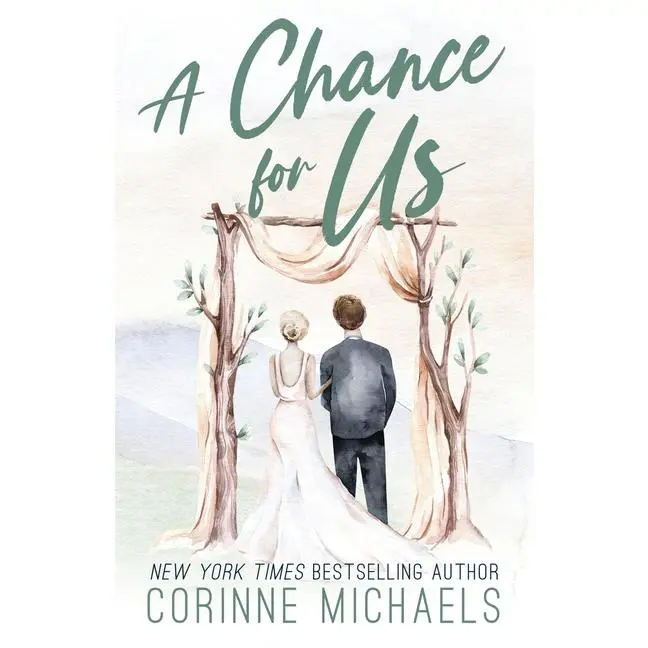 A Chance for Us - Special Edition by Corinne Michaels (Paperback)
