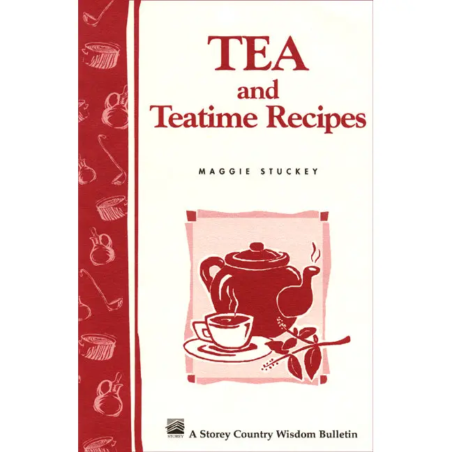 Tea and Teatime Recipes by Maggie Stuckey [Paperback Book]